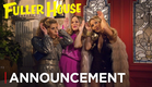 Fuller House: The Farewell Season | Announcement [HD] | Netflix
