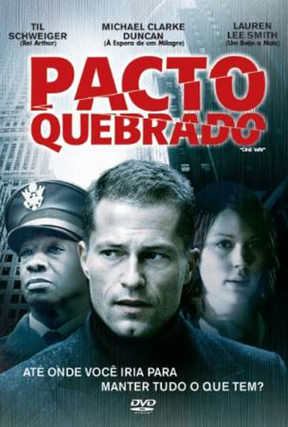 Poster 3 de Filme Pacto Quebrado (2006)