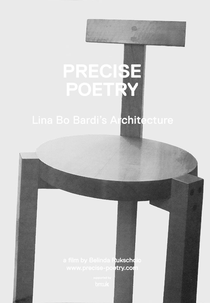 Poesia Precisa - A Arquitetura de Lina Bo Bardi (Precise Poetry - Lina Bo Bardi's Architecture)