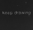 Keep Drawing