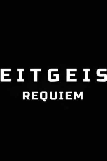 Poster de Filme Zeitgeist | Requiem (2024)