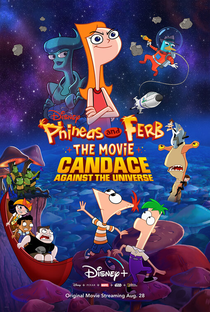 Phineas and Ferb, O Filme: Candace Contra o Universo - Poster / Capa / Cartaz - Oficial 1