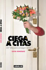 Ciega a Citas - 258 días para conseguir un novio 'normal' (Ciega a Citas - 258 días para conseguir un novio 'normal')