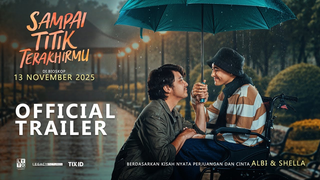 Trailer: Sampai Titik Terakhirmu - Official Trailer