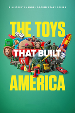 The Toys That Built America (The Toys That Built America)