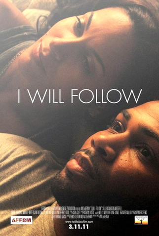 Poster 2 de Filme I Will Follow (2011)