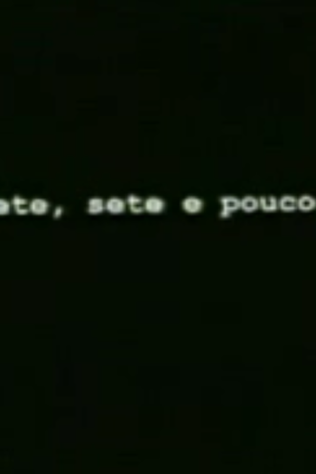 Poster de Curta Sete, Sete e Pouco (1998)