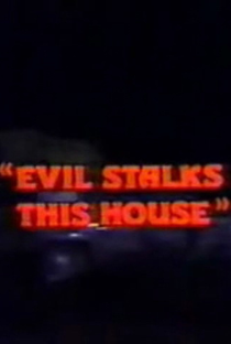 Evil Stalks This House - Poster / Capa / Cartaz - Oficial 1