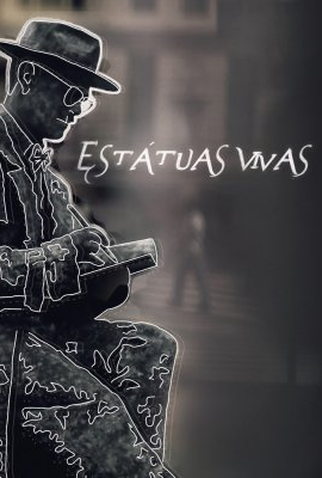Poster 1 de Curta Estátuas Vivas (2013)