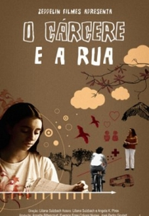 O Cárcere e a Rua (O Cárcere e a Rua)