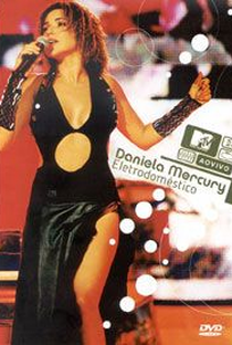 Daniela Mercury - MTV Ao Vivo: Eletrodoméstico - Poster / Capa / Cartaz - Oficial 1
