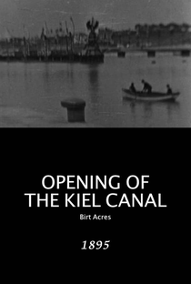 Opening of the Kiel Canal - Poster / Capa / Cartaz - Oficial 1