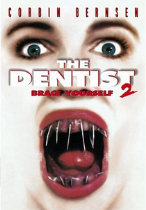 O Dentista 2 (The Dentist 2)