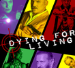 Dying for Living