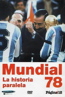 Mundial '78, la historia paralela - Poster / Capa / Cartaz - Oficial 1
