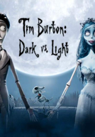 Tim Burton: Claro Contra Escuro (Tim Burton: Dark vs. Light)