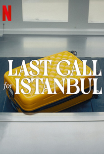 Última Chamada para Istambul - Poster / Capa / Cartaz - Oficial 5