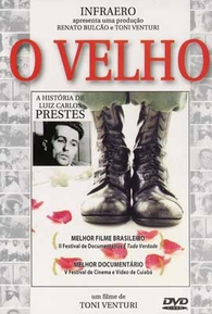 O Velho - A História de Luiz Carlos Prestes - 1997 | Filmow