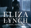 Eliza Lynch: Queen of Paraguay