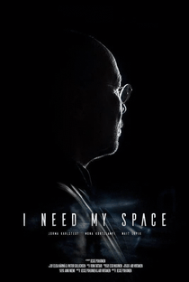 I Need My Space - Poster / Capa / Cartaz - Oficial 1