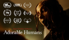 ADORABLE HUMANS International Trailer
