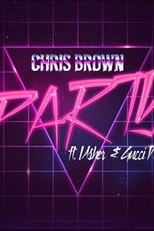 Chris Brown Feat. Usher & Gucci Mane: Party (Chris Brown Feat. Usher & Gucci Mane: Party)