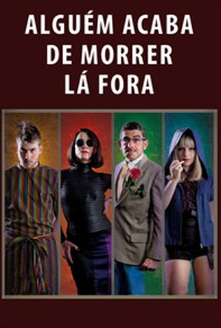 Poster 1 de Filme Alguém Acaba de Morrer Lá Fora (2010)