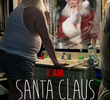 I Am Santa Claus