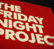 The Friday Night Project (1ª Temporada)