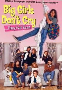 Uma Família às Avessas (Big Girls Don't Cry... They Get Even)
