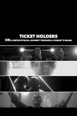 Ticket Holders or: A Metaphysical Journey Through a Cineast's Brain (Ticket Holders or: A Metaphysical Journey Through a Cineast's Brain)