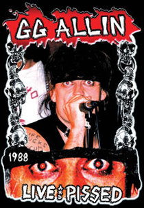 GG Allin: Live And Pissed (GG Allin: Live And Pissed)
