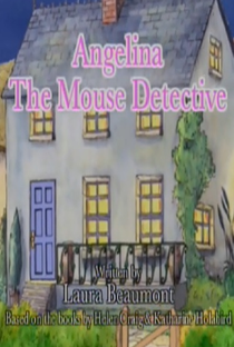 Angelina the Mouse Detective by Angelina Ballerina - Poster / Capa / Cartaz - Oficial 1