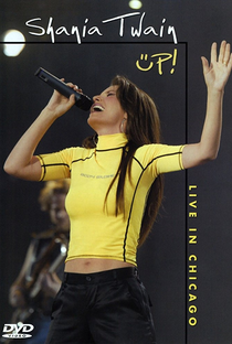Shania Twain: Up! Live in Chicago - Poster / Capa / Cartaz - Oficial 1