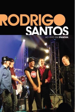 Rodrigo Santos -  Ao Vivo em Ipanema (Rodrigo Santos -  Ao Vivo em Ipanema)