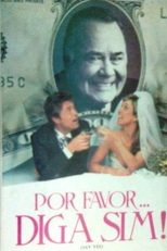 Por Favor... Diga Sim! (Say Yes)