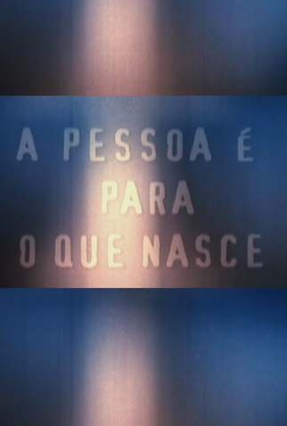 Poster 1 de Curta A Pessoa é Para o que Nasce (1998)