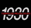 1930 - Tempo de Revolução