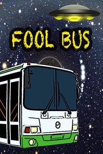 Fool Bus - Poster / Capa / Cartaz - Oficial 1