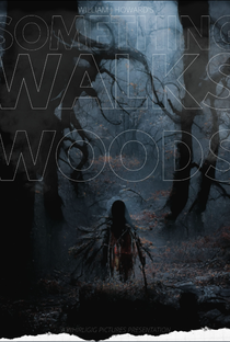 Something Walks in the Woods - Poster / Capa / Cartaz - Oficial 1