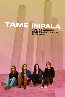 Tame Impala - Live in São Paulo Cine Joia 2012 - Poster / Capa / Cartaz - Oficial 1