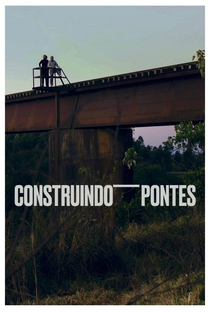 Construindo Pontes - Poster / Capa / Cartaz - Oficial 2