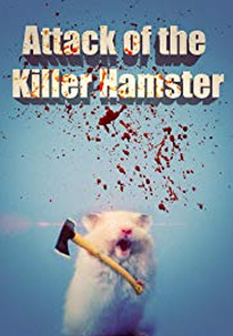 Attack of the Killer Hamster (Attack of the Killer Hamster)
