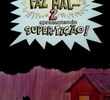 Faz Mal... 2 Super-Tição!