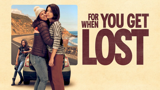 Trailer: For When You Get Lost - OFFICIAL TRAILER - HD