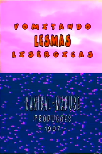  de Curta Vomitando Lesmas Lisérgicas (1997)