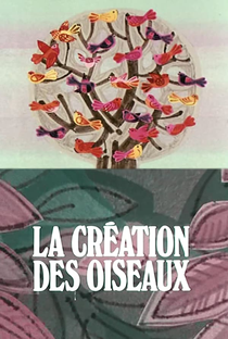 The Creation of Birds - Poster / Capa / Cartaz - Oficial 1