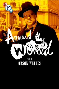 Volta ao Mundo Com Orson Welles - Poster / Capa / Cartaz - Oficial 1