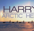 harry's arctic heroes