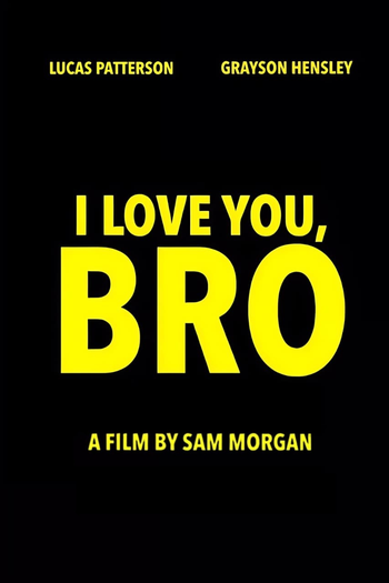 Poster de Curta I Love You, Bro (2025)